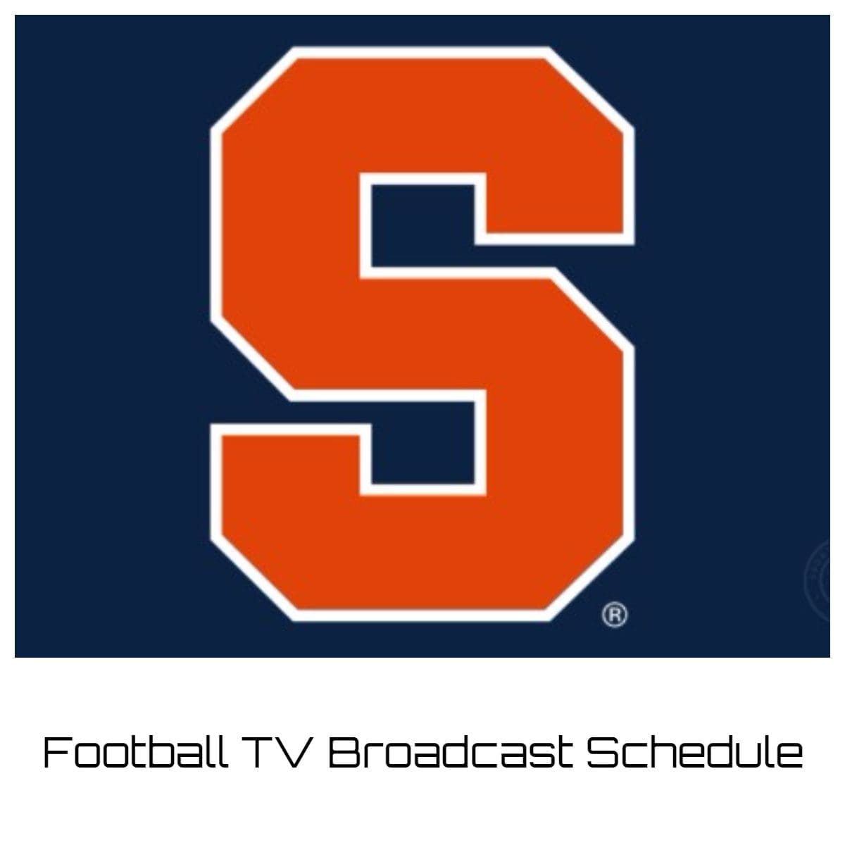 Syracuse Orange Football TV Broadcast Schedule 2023