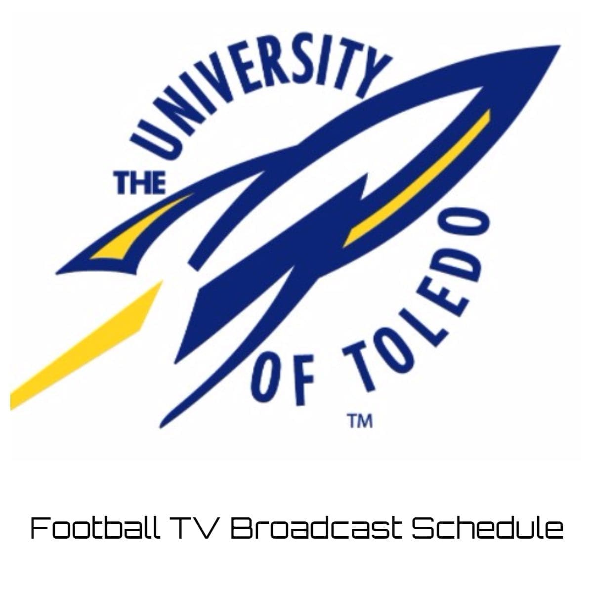 Toledo Rockets Football TV Broadcast Schedule 2023