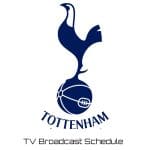 Tottenham TV Broadcast Schedule