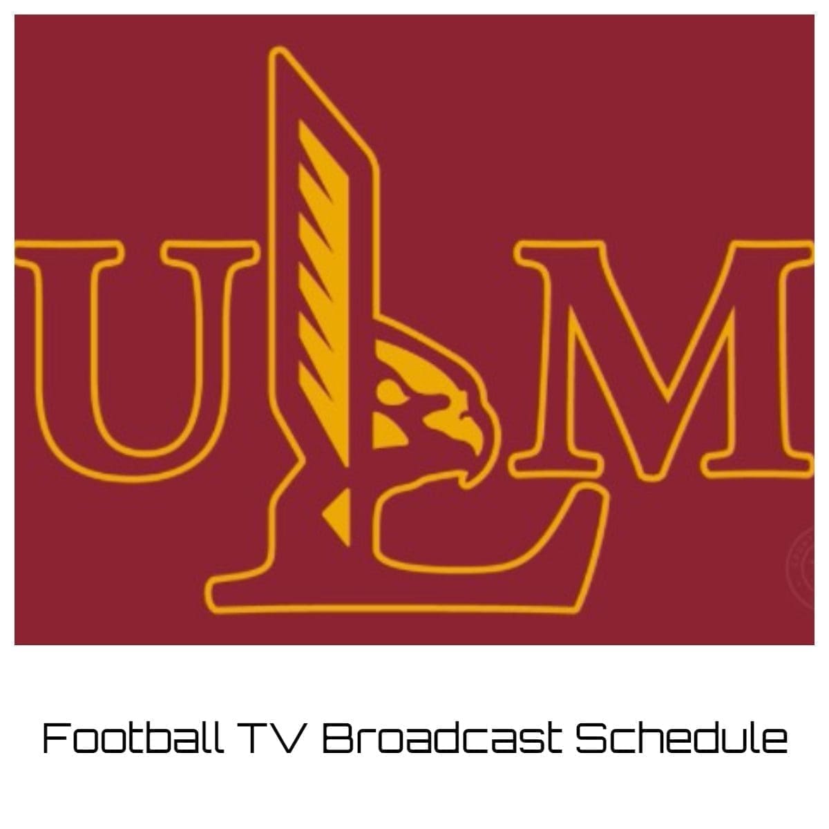 UL Monroe Warhawks Football TV Broadcast Schedule 2023