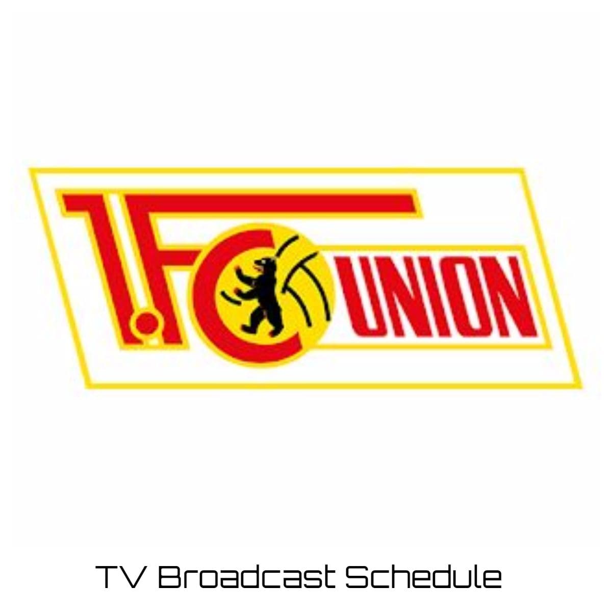 Union Berlin TV Broadcast Schedule