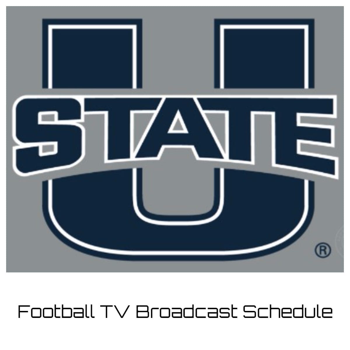 Utah State Aggies Football TV Broadcast Schedule