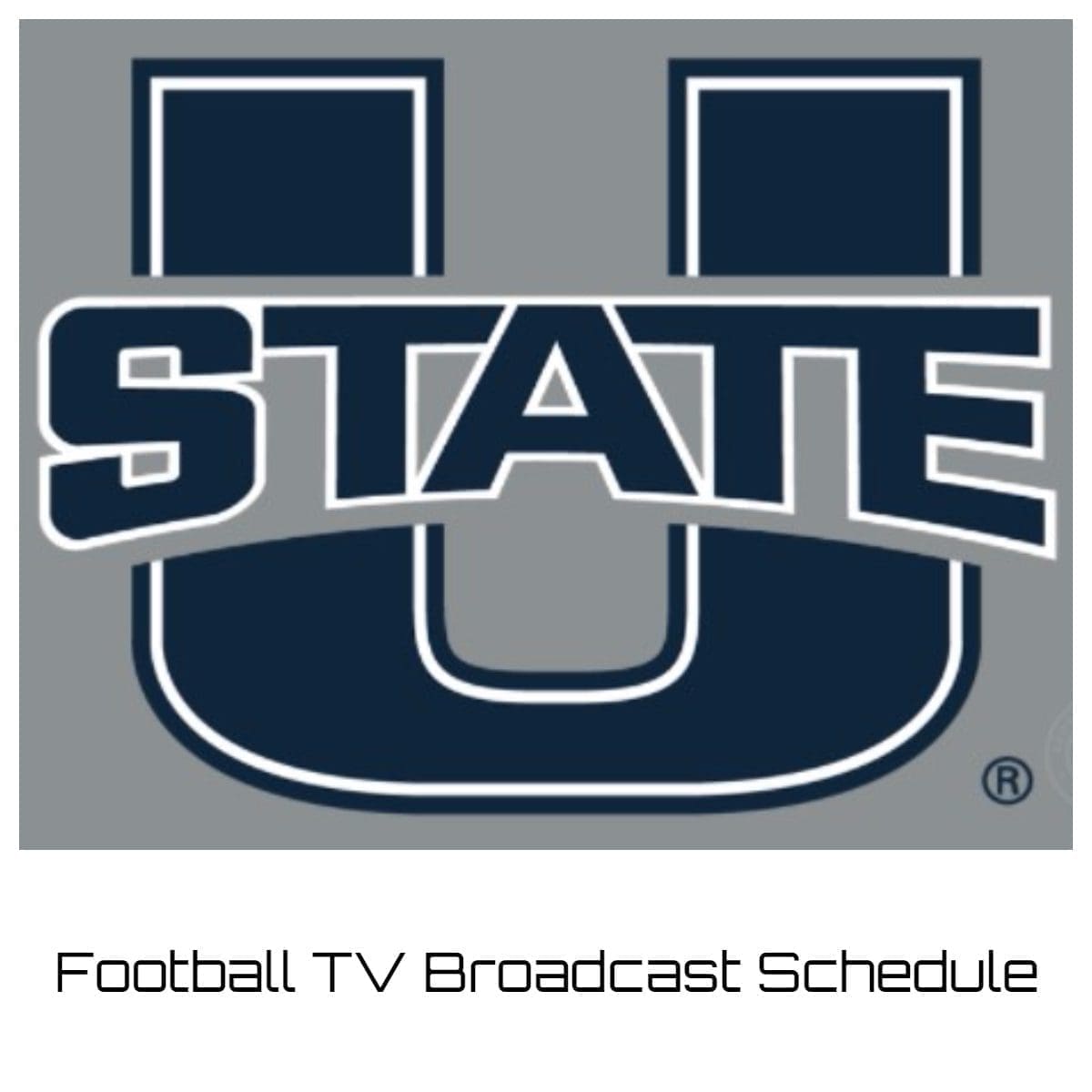Utah State Aggies Football TV Broadcast Schedule 2023