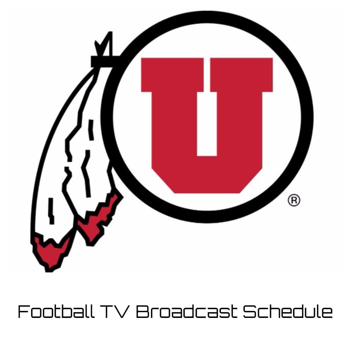 Utah Utes Football TV Broadcast Schedule