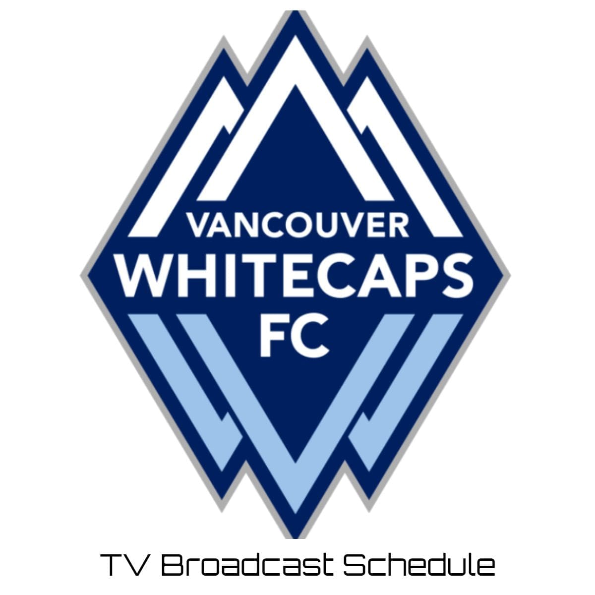 Vancouver Whitecaps FC TV Broadcast Schedule