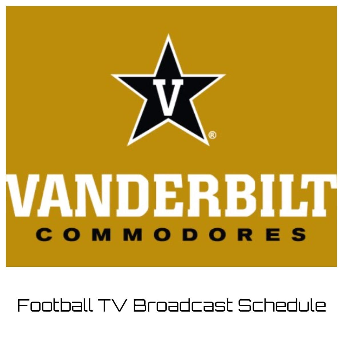 Vanderbilt Commodores Football TV Broadcast Schedule