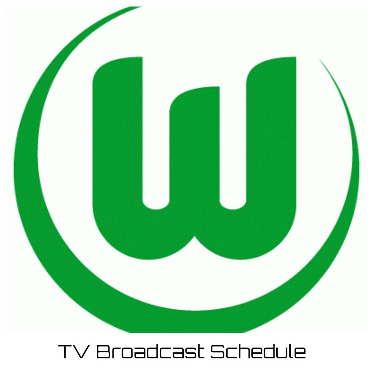 VfL Wolfsburg TV Broadcast Schedule