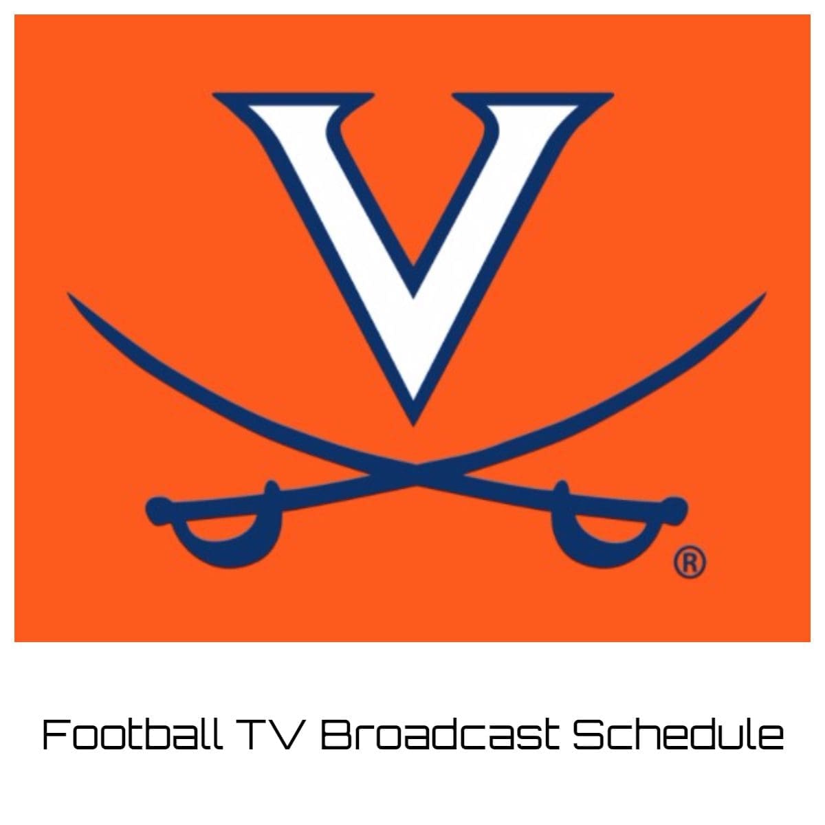 Virginia Cavaliers Football TV Broadcast Schedule