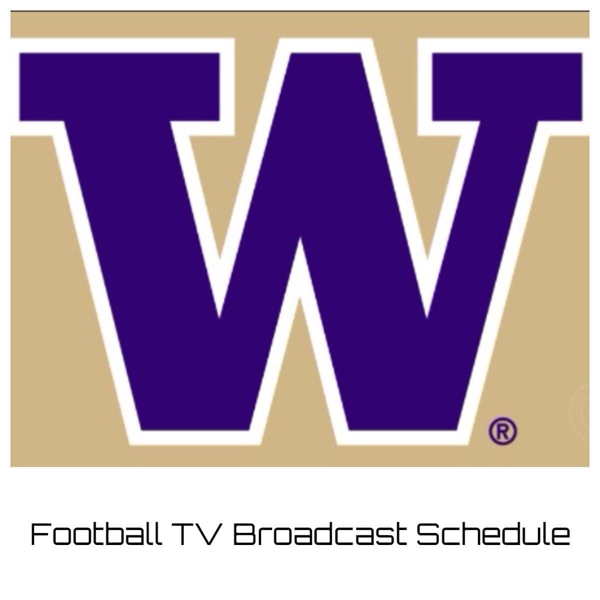 Washington Huskies Football TV Broadcast Schedule 2023