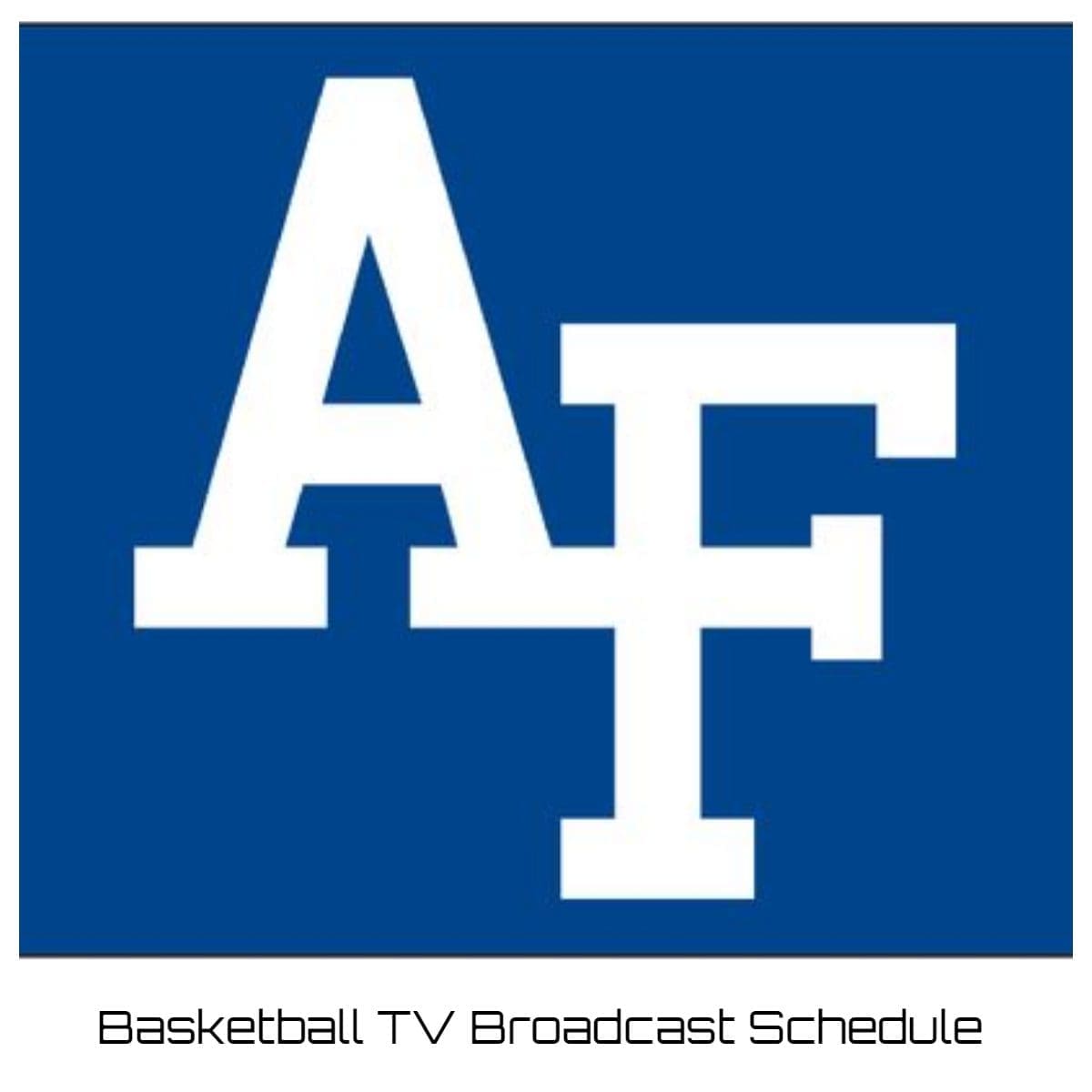 Air Force Falcons Basketball TV Broadcast Schedule
