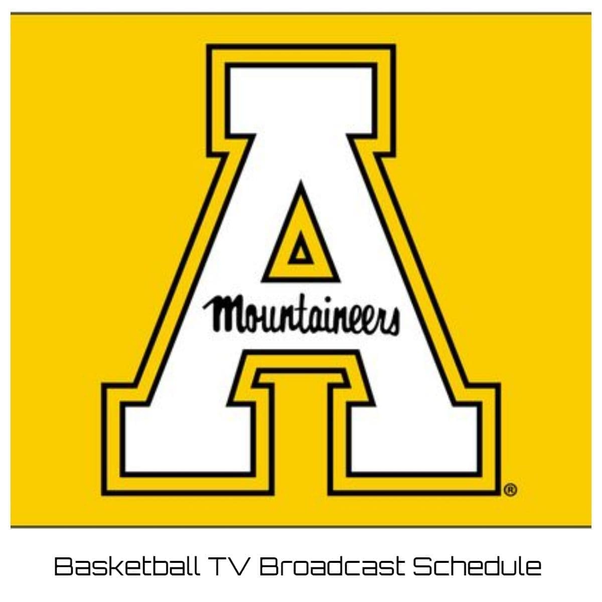 Appalachian State Mountaineers Basketball TV Broadcast Schedule 202223