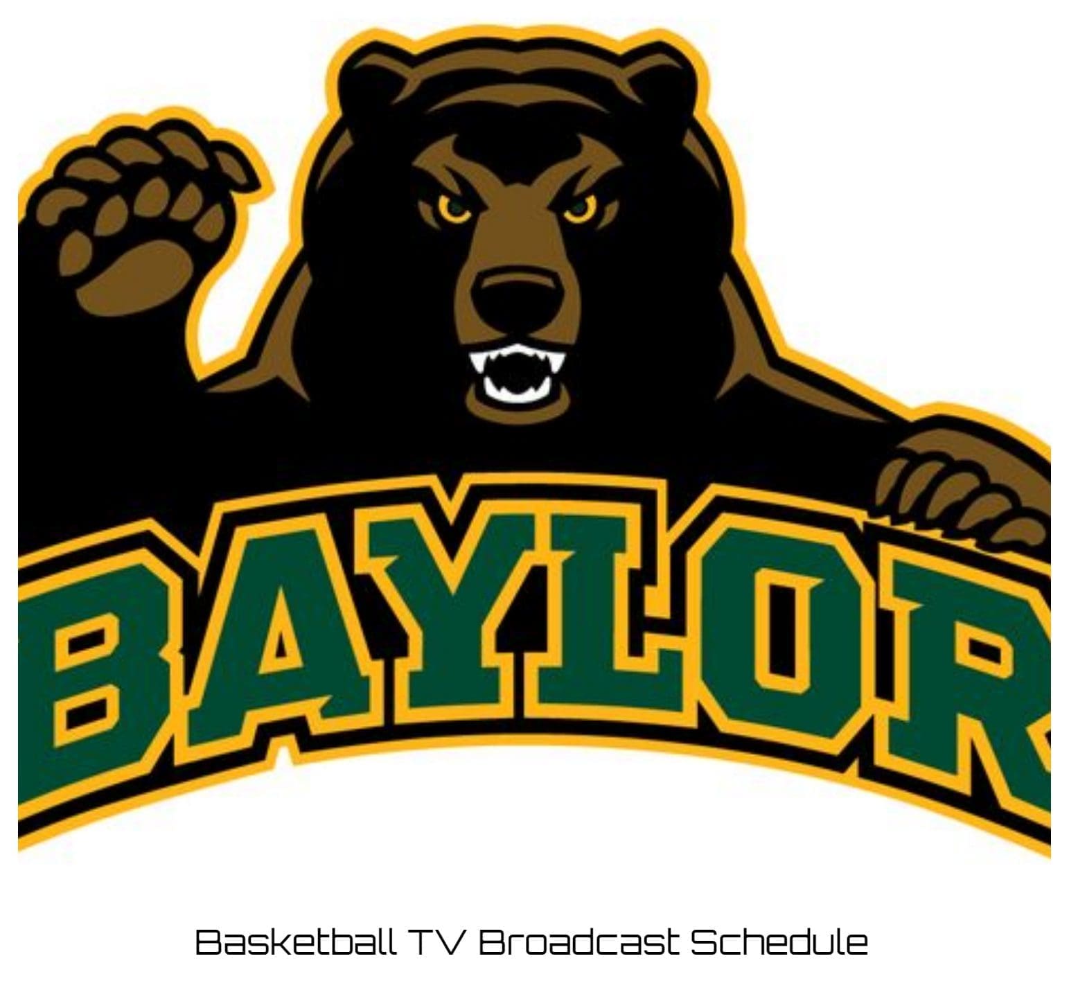 Baylor Bears Basketball TV Broadcast Schedule