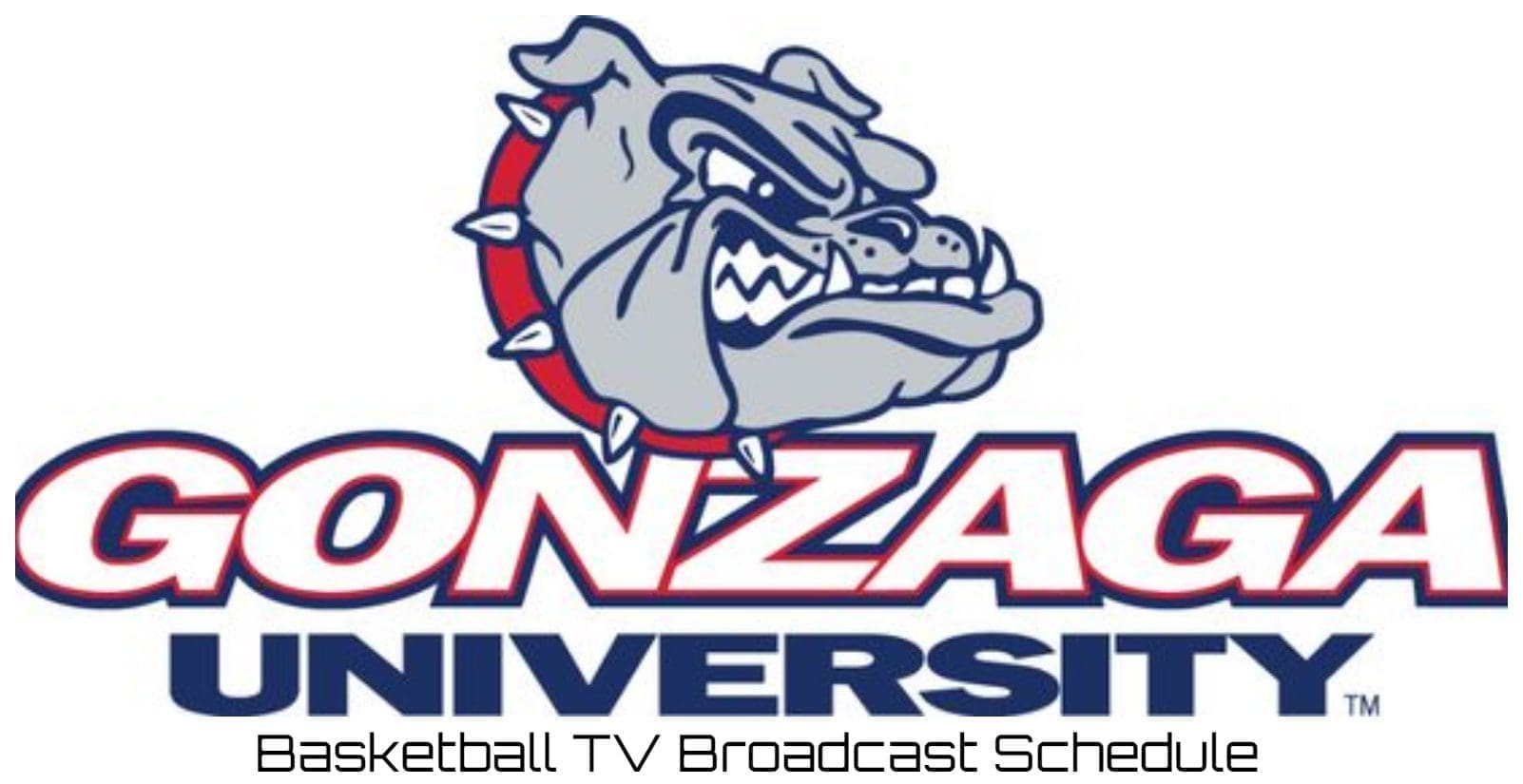 Gonzaga Bulldogs Basketball TV Broadcast Schedule 202223 Printable PDF