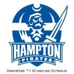 Hampton Pirates Basketball TV Broadcast Schedule