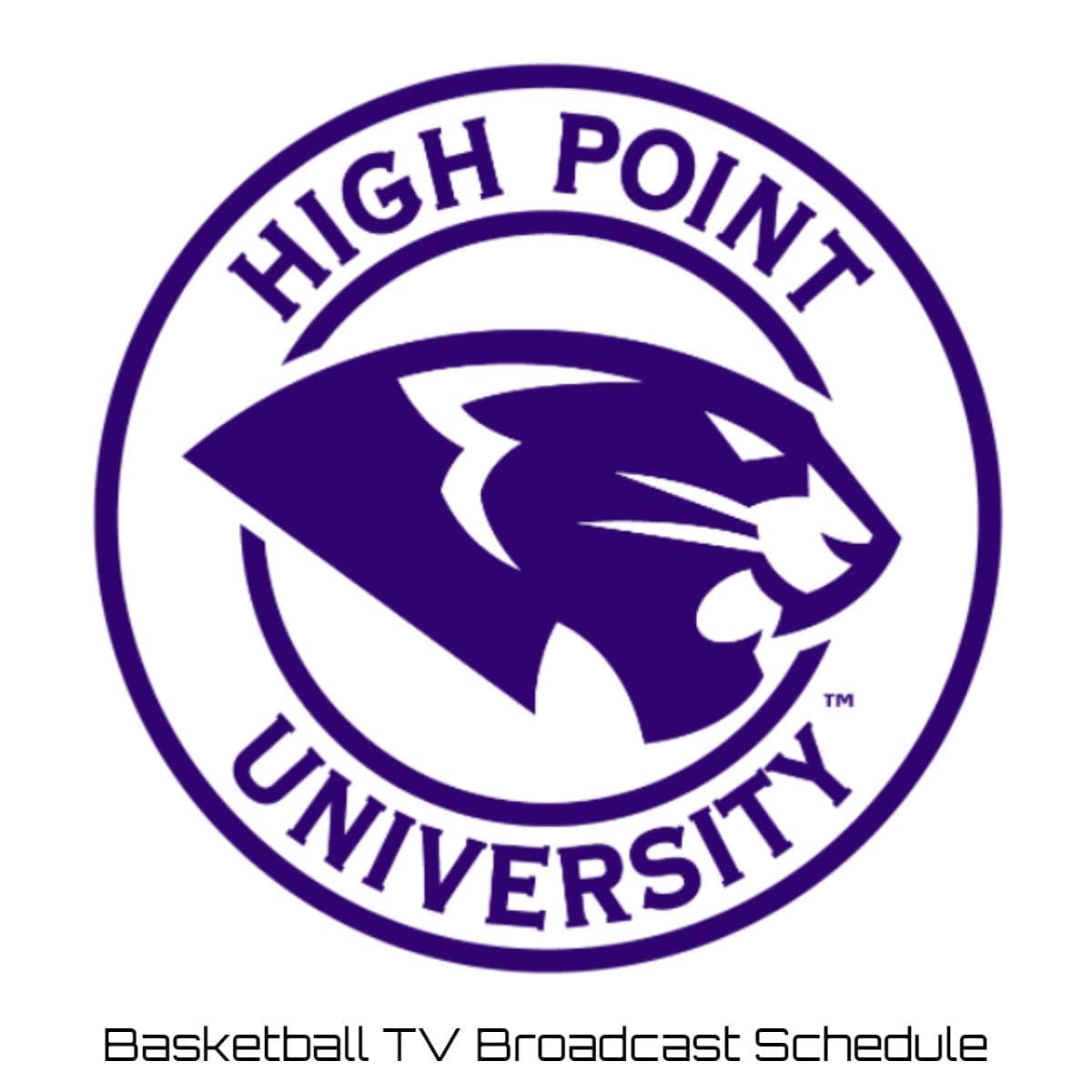 High Point Panthers Basketball TV Broadcast Schedule