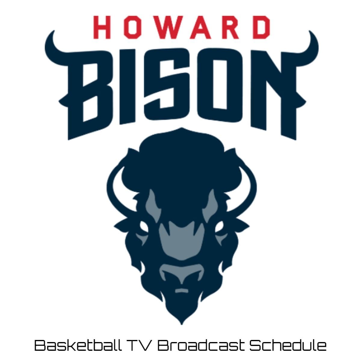 Howard Bison Basketball TV Broadcast Schedule