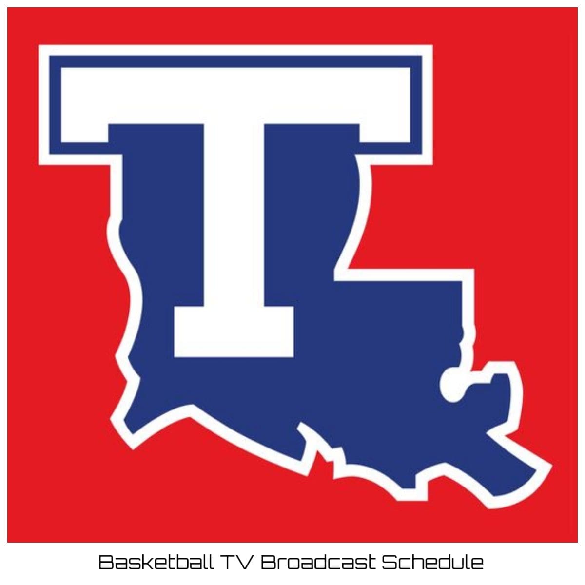 Louisiana Tech Bulldogs Basketball TV Broadcast Schedule
