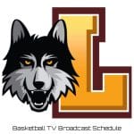 Loyola Ramblers Basketball TV Broadcast Schedule