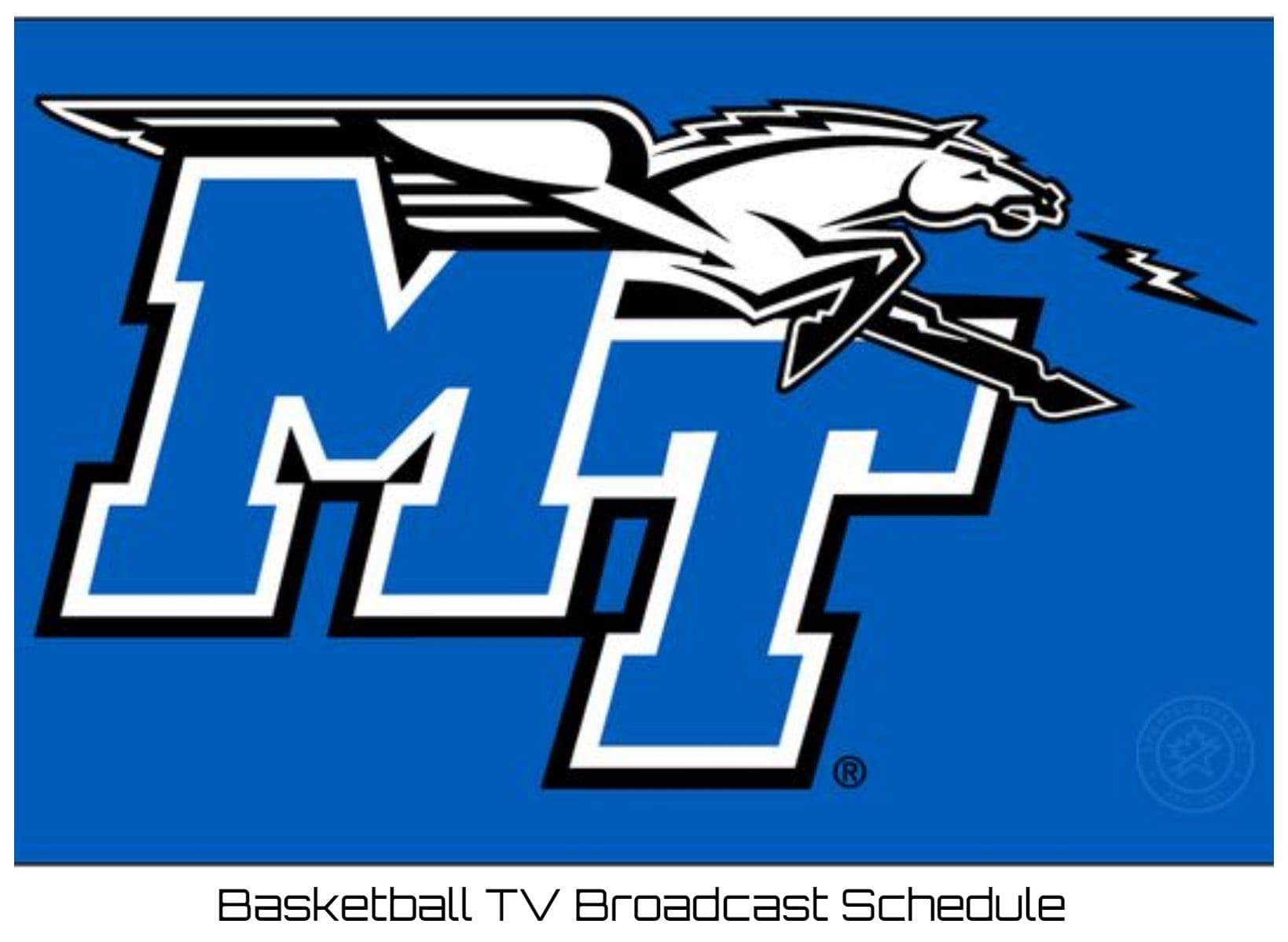 MTSU Blue Raiders Basketball TV Broadcast Schedule