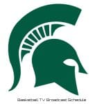 Michigan State Spartans Basketball TV Broadcast Schedule