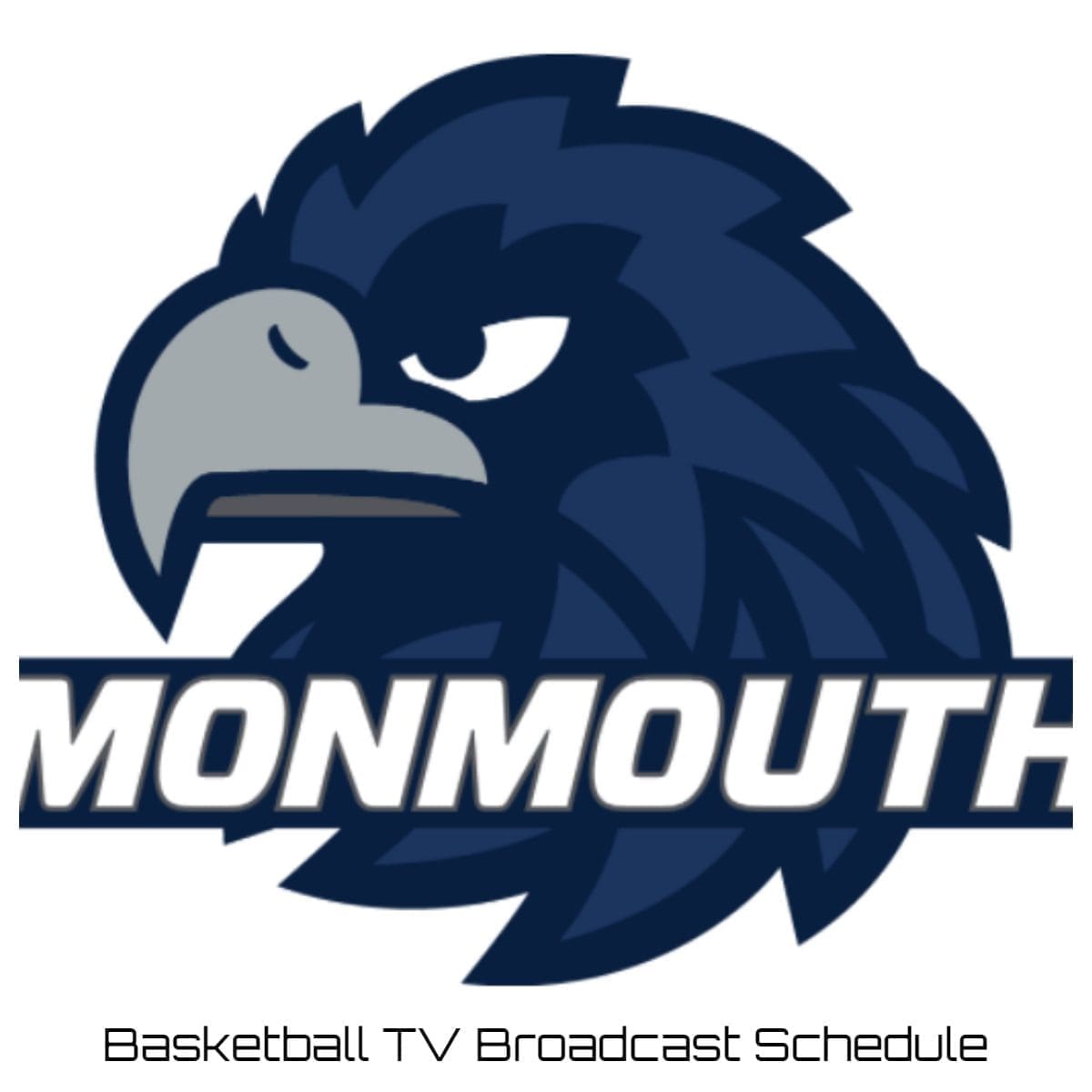 Monmouth Hawks Basketball TV Broadcast Schedule 2021-22 | Printable PDF Monmouth Hawks Basketball TV Broadcast Schedule 2021-22 | Printable PDF
