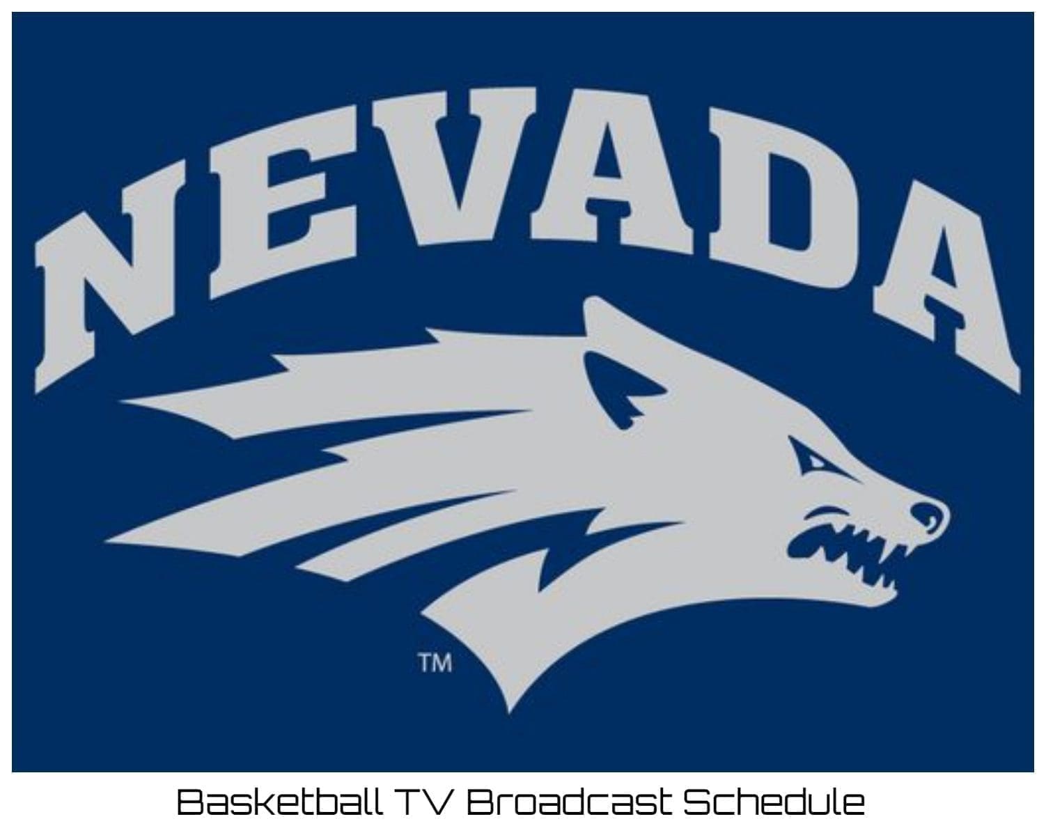 Nevada Wolf Pack Basketball TV Broadcast Schedule 202223 Printable PDF