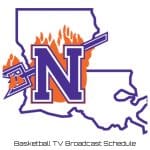Northwestern State Demons Basketball TV Broadcast Schedule