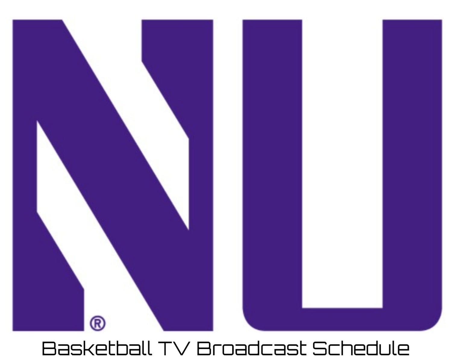 Northwestern Wildcats Basketball TV Broadcast Schedule