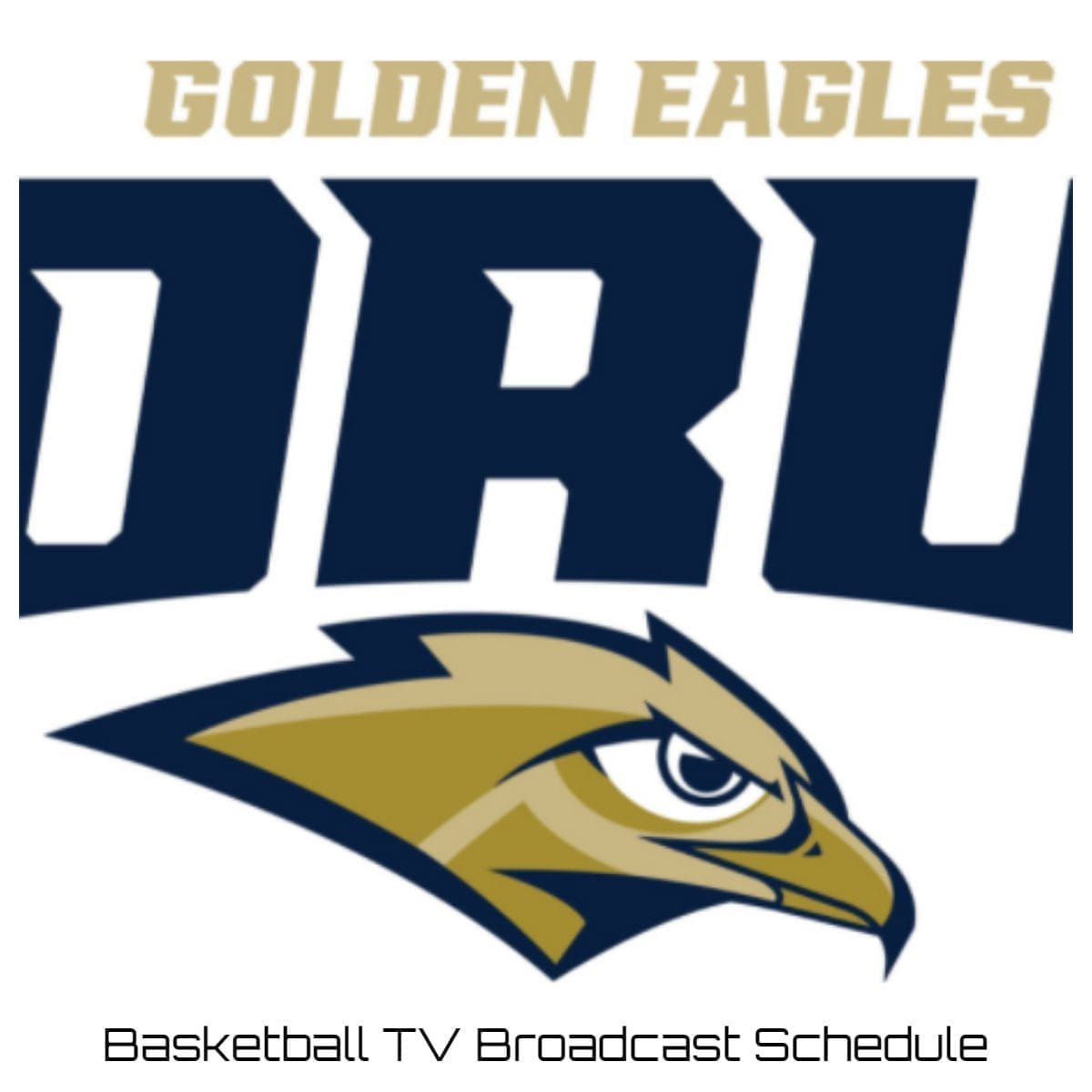Oral Roberts Golden Eagles Basketball TV Broadcast Schedule 202223