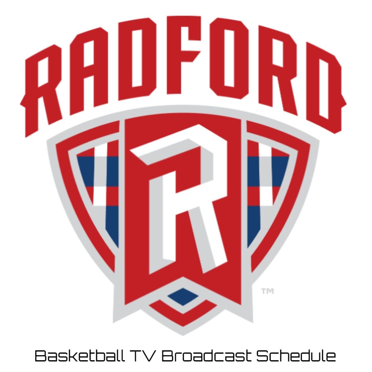 Radford Highlanders Basketball TV Broadcast Schedule