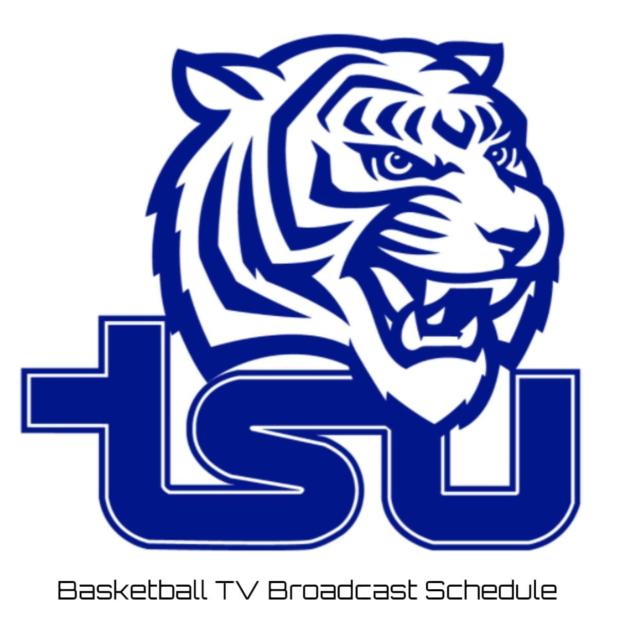 Tennessee State Tigers Basketball TV Broadcast Schedule