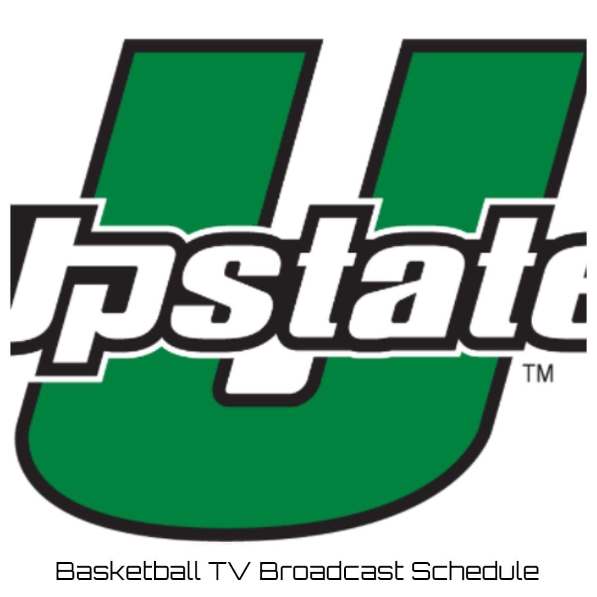 USC Upstate Spartans Basketball TV Broadcast Schedule