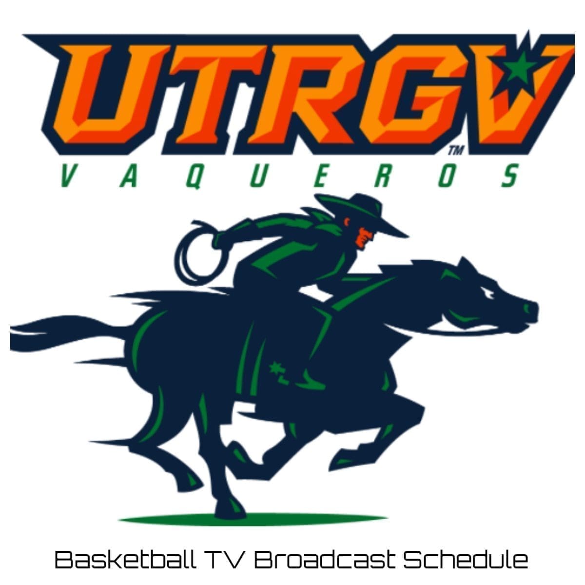 UTRGV Vaqueros Basketball TV Broadcast Schedule 2021 22 Printable PDF