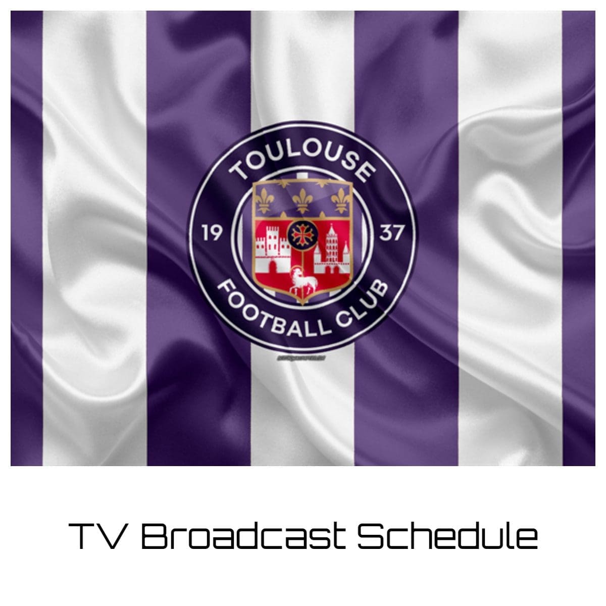 Toulouse TV Broadcast Schedule
