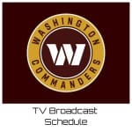 Washington Commanders TV Broadcast Schedule