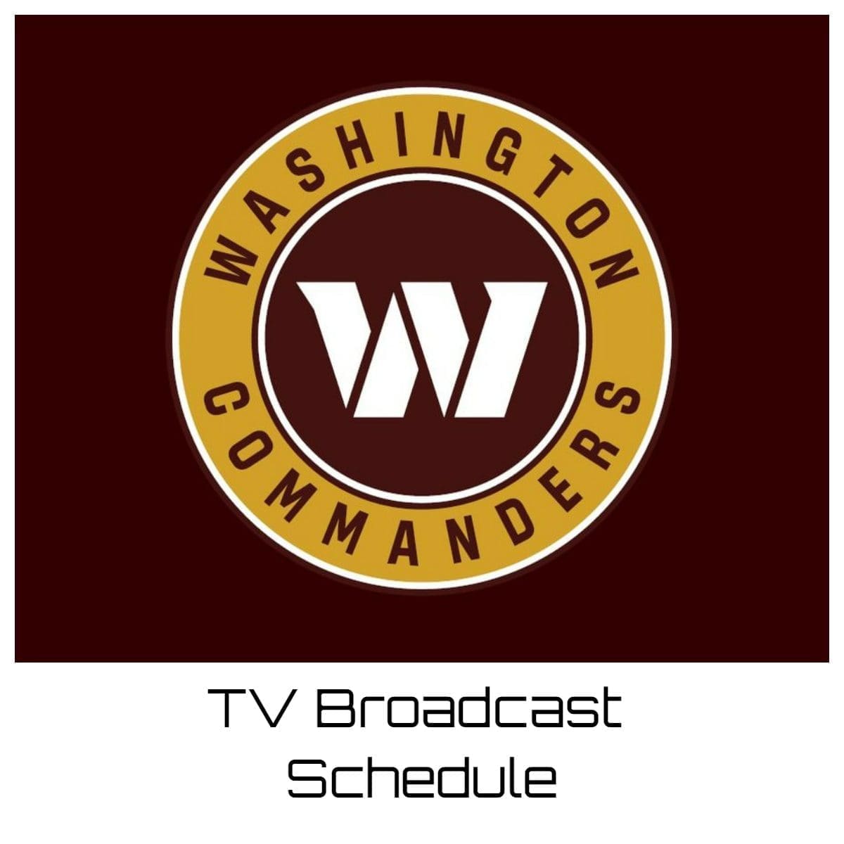 Washington Commanders TV Broadcast Schedule 202324 Printable PDF