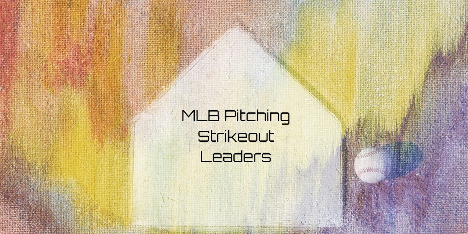 MLB Pitching Strikeout Leaders