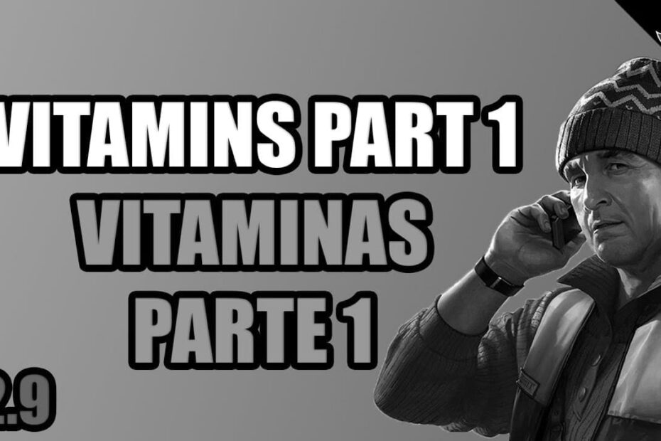Essential Vitamins part 1 for Survival in Tarkov