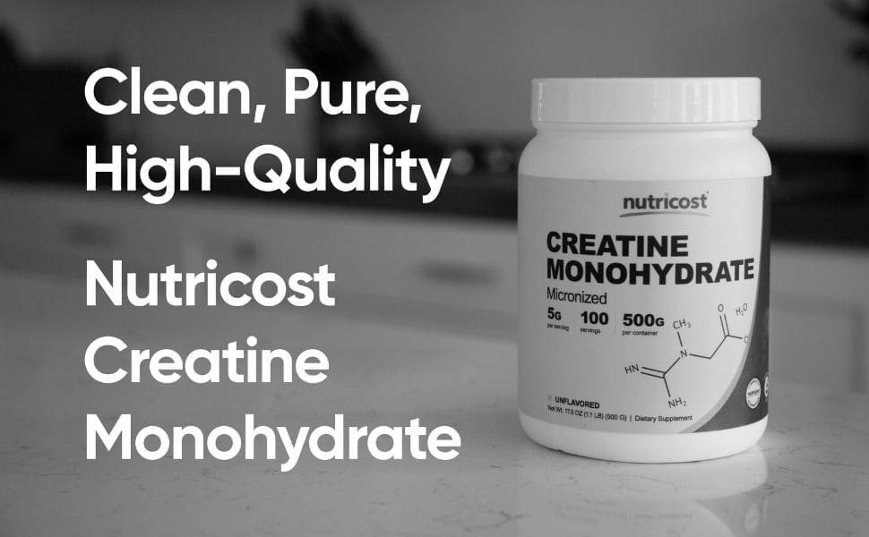 Nutricost Creatine A Look into the Product