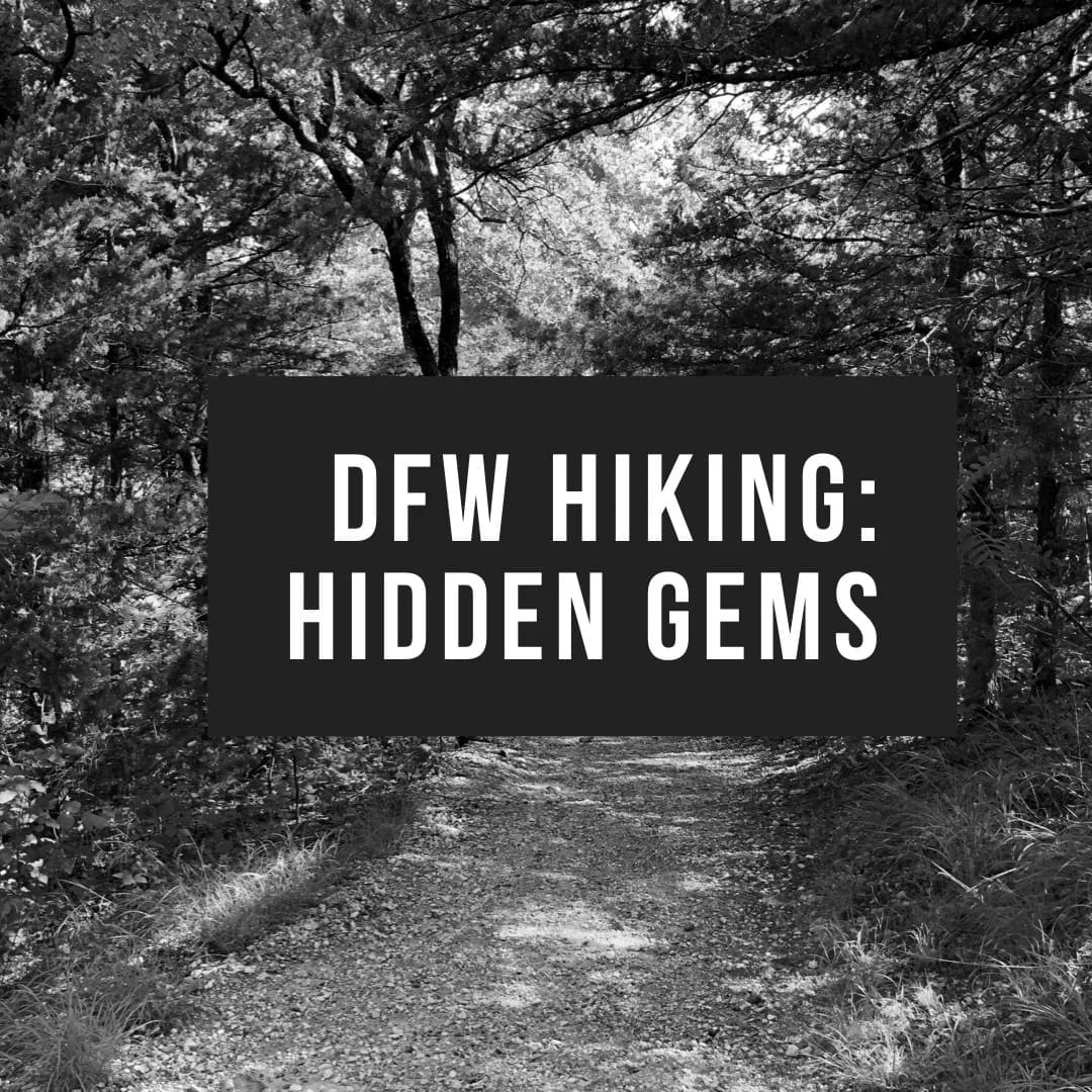 Best Hiking Trails in Fort Worth TX